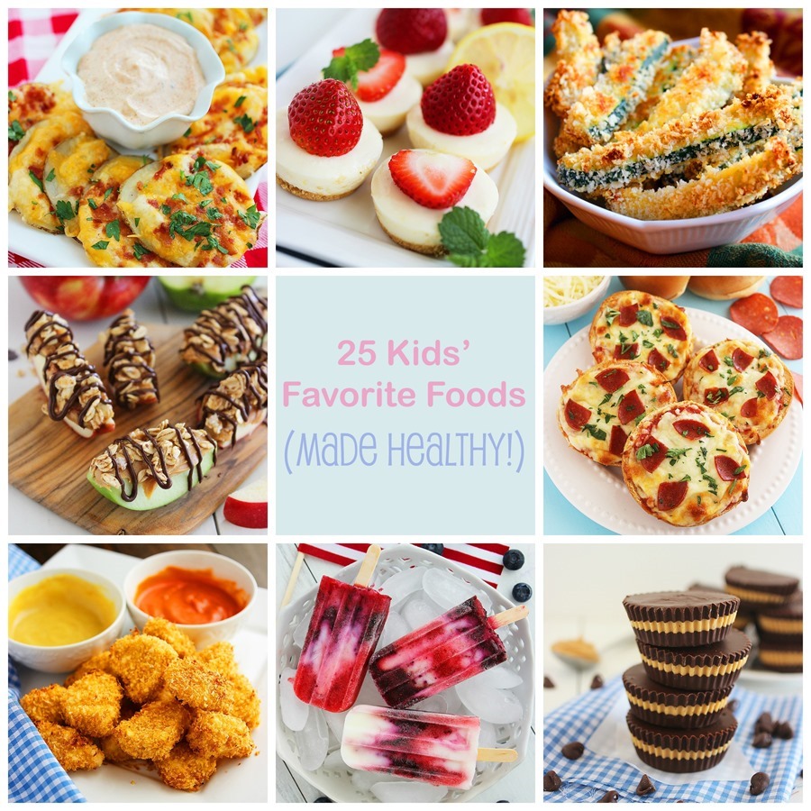 25 Kids' Favorite Foods Made Healthy! – The Comfort of Cooking