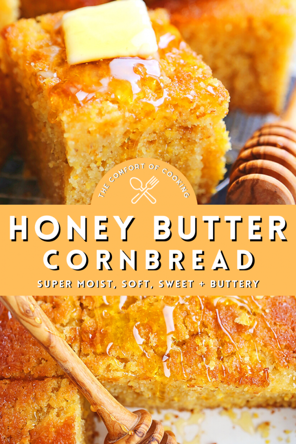 Honey Butter Cornbread – The Comfort Of Cooking