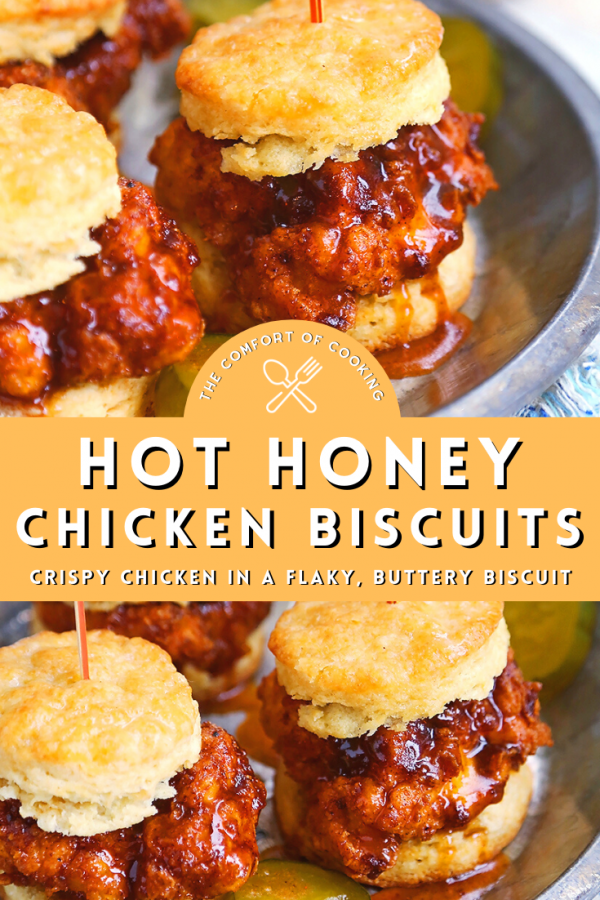 Hot Honey Chicken Biscuits – The Comfort of Cooking